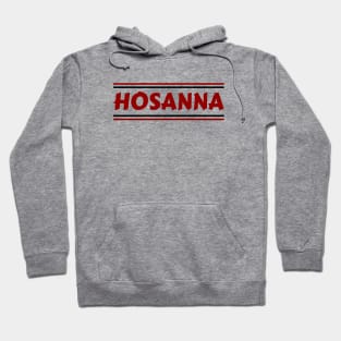 Hosanna | Christian Hoodie